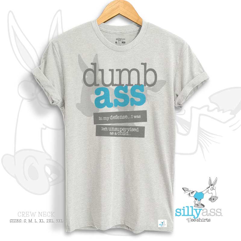 Dumb Ass Tee