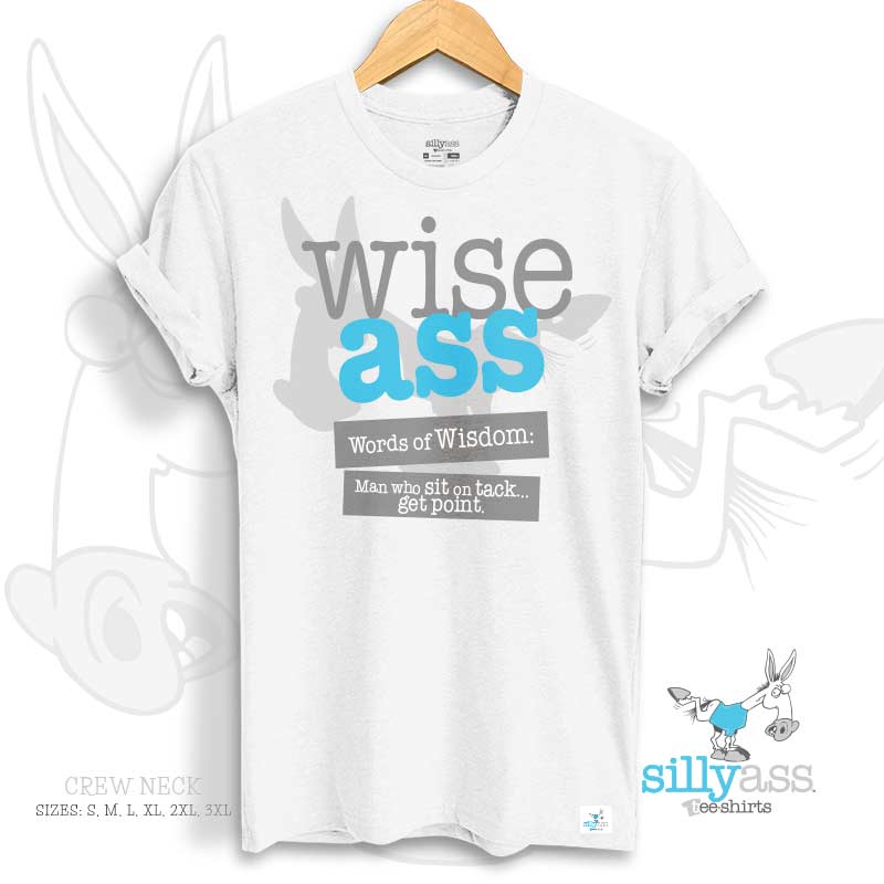 Wise Ass Tee